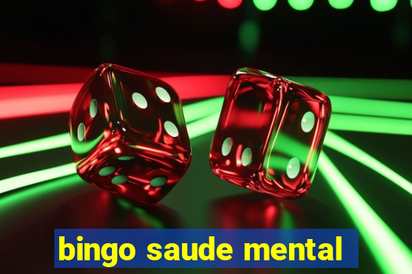 bingo saude mental